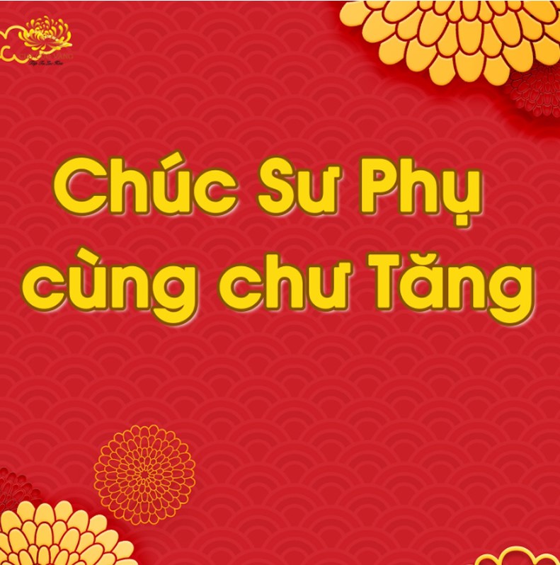 Lời chúc Tết Sư Phụ, chư Tăng