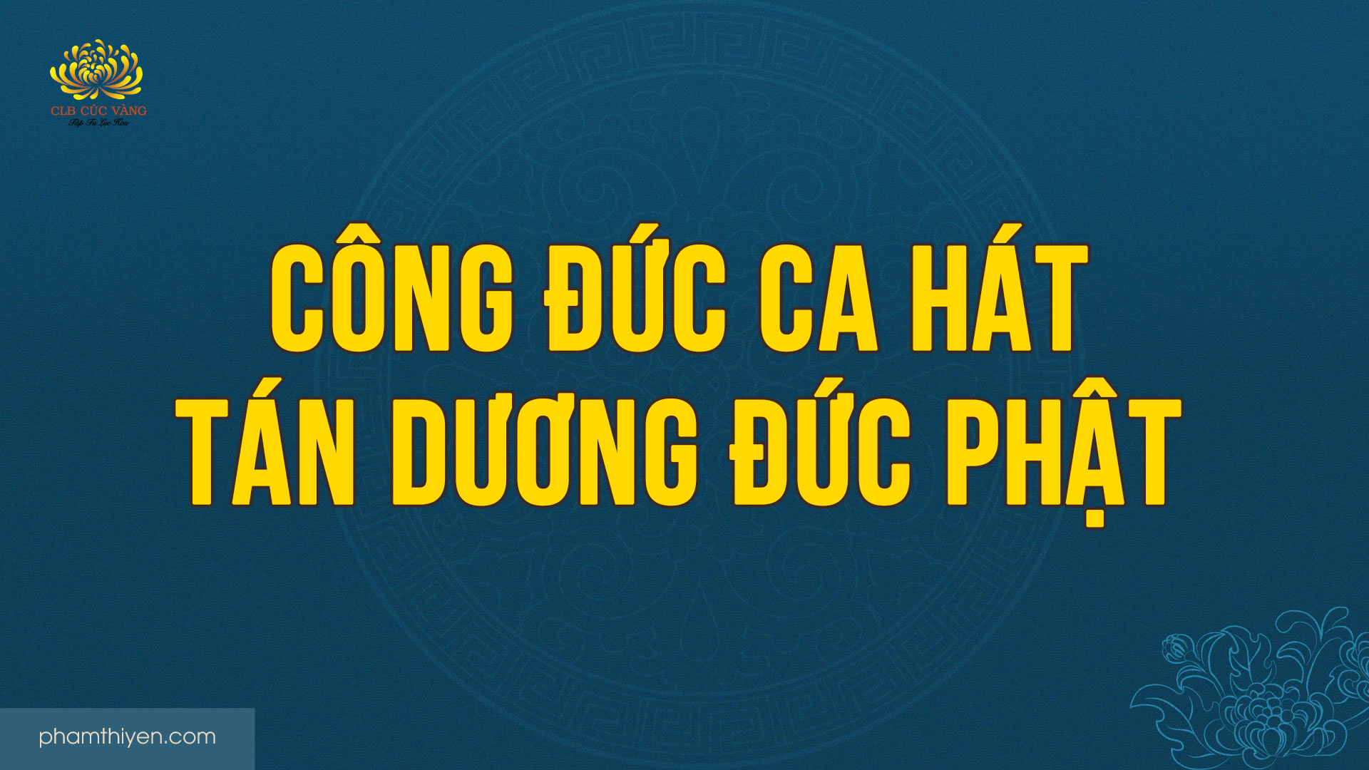 Công đức ca hát tán dương Đức Phật