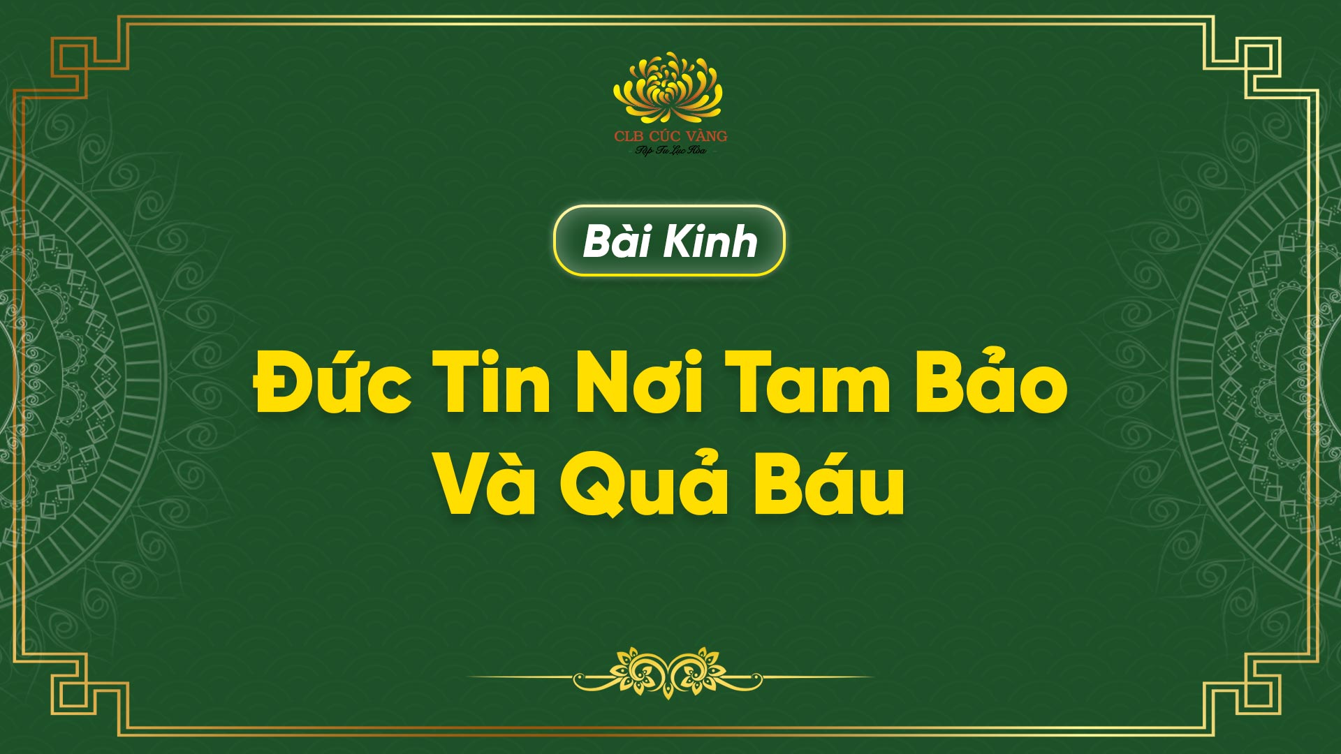 Kinh Đức Tin Nơi Tam Bảo Và Quả Báu