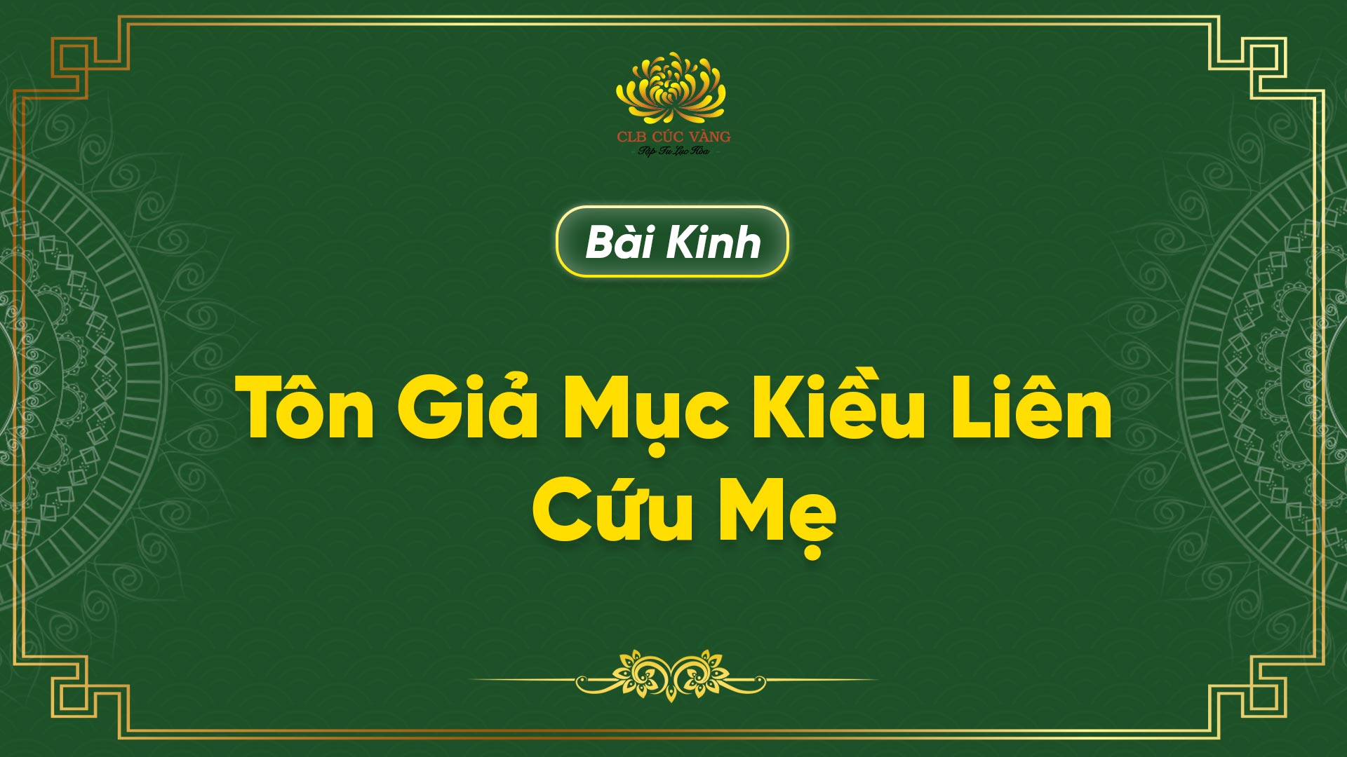 Kinh Tôn Giả Mục Kiều Liên Cứu Mẹ