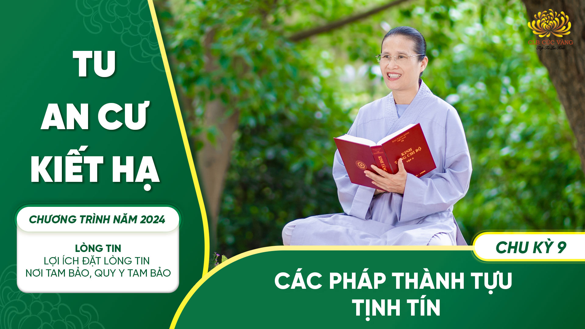 Các Pháp thành tựu tịnh tín | Chu kỳ 9 - Chương trình năm 2024