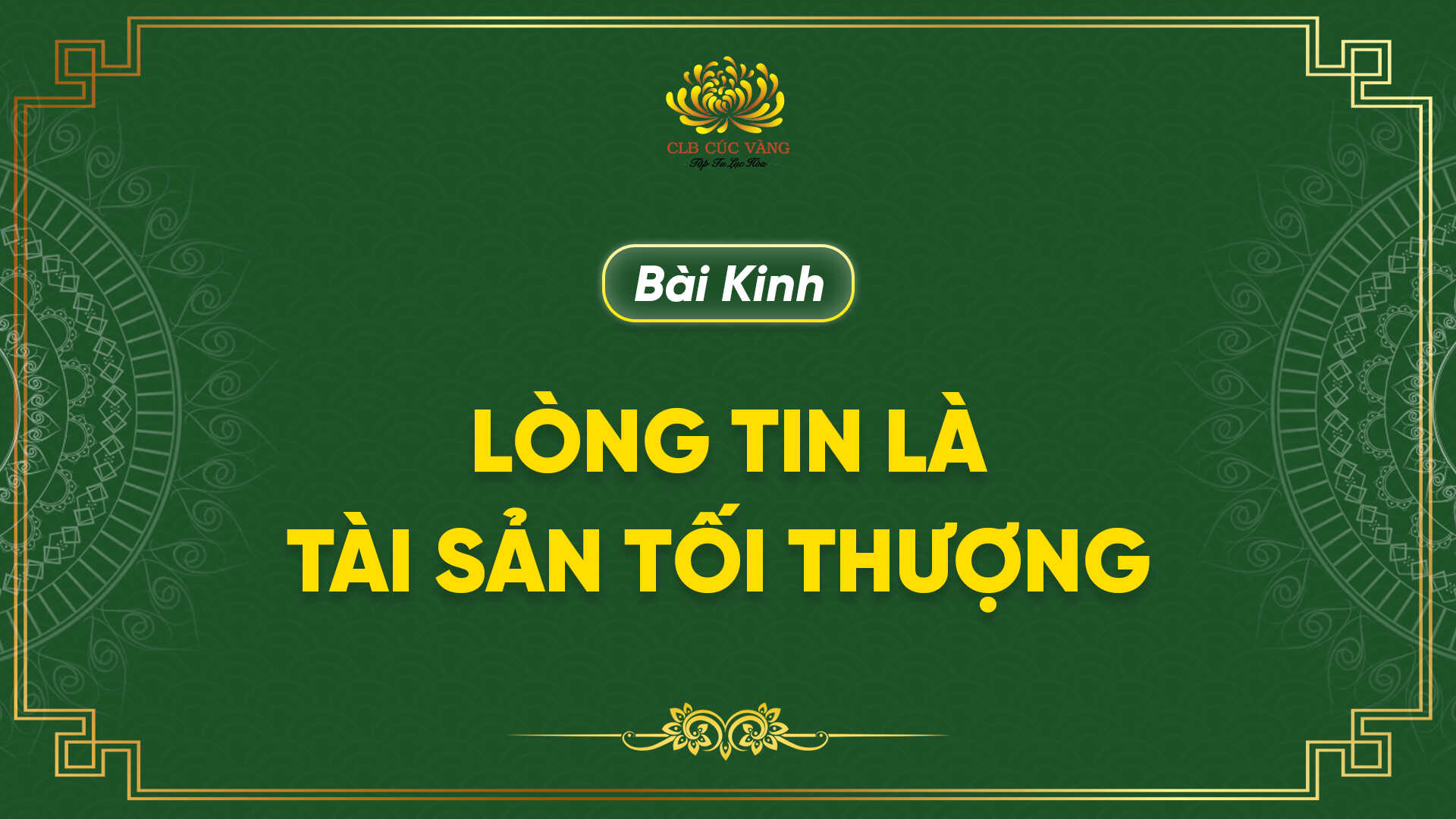 Kinh Lòng Tin Là Tài Sản Tối Thượng