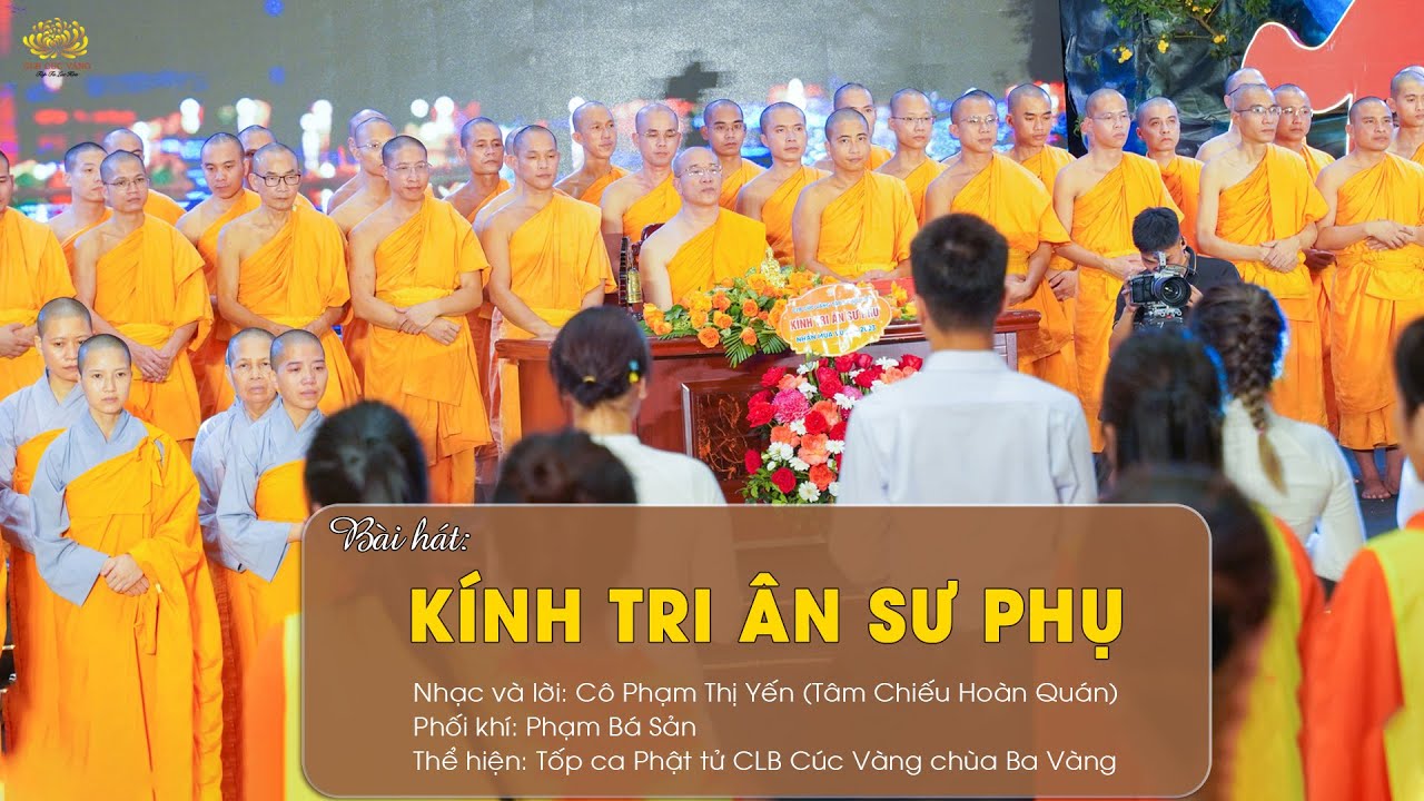 Bài hát: Kính tri ân Sư Phụ