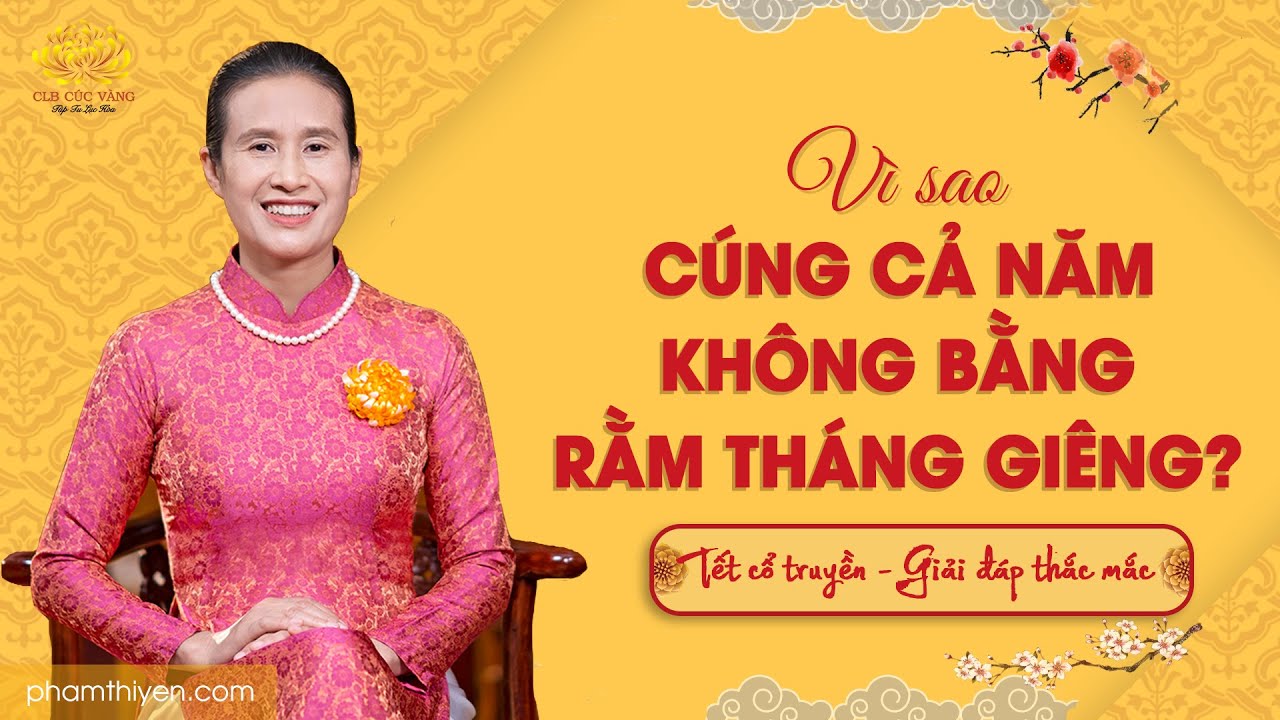 Vì sao cúng cả năm không bằng Rằm tháng Giêng?