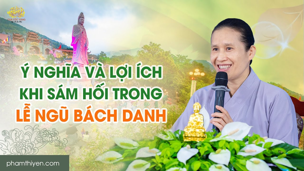 Ý nghĩa và lợi ích khi sám hối thành tâm trong lễ Ngũ Bách Danh