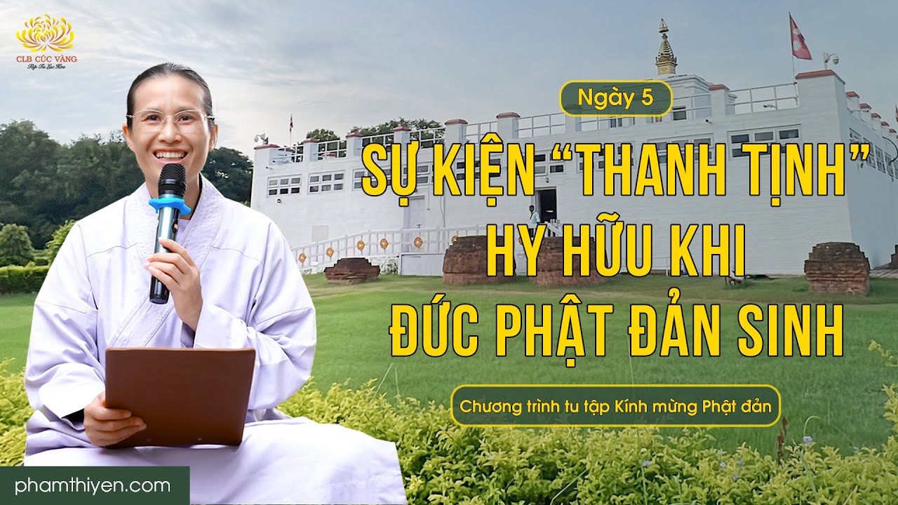 [Video] Sự kiện “thanh tịnh” hy hữu khi Đức Phật đản sinh