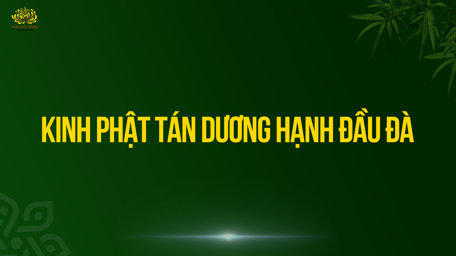 Kinh Đức Phật Tán Dương Hạnh Đầu Đà