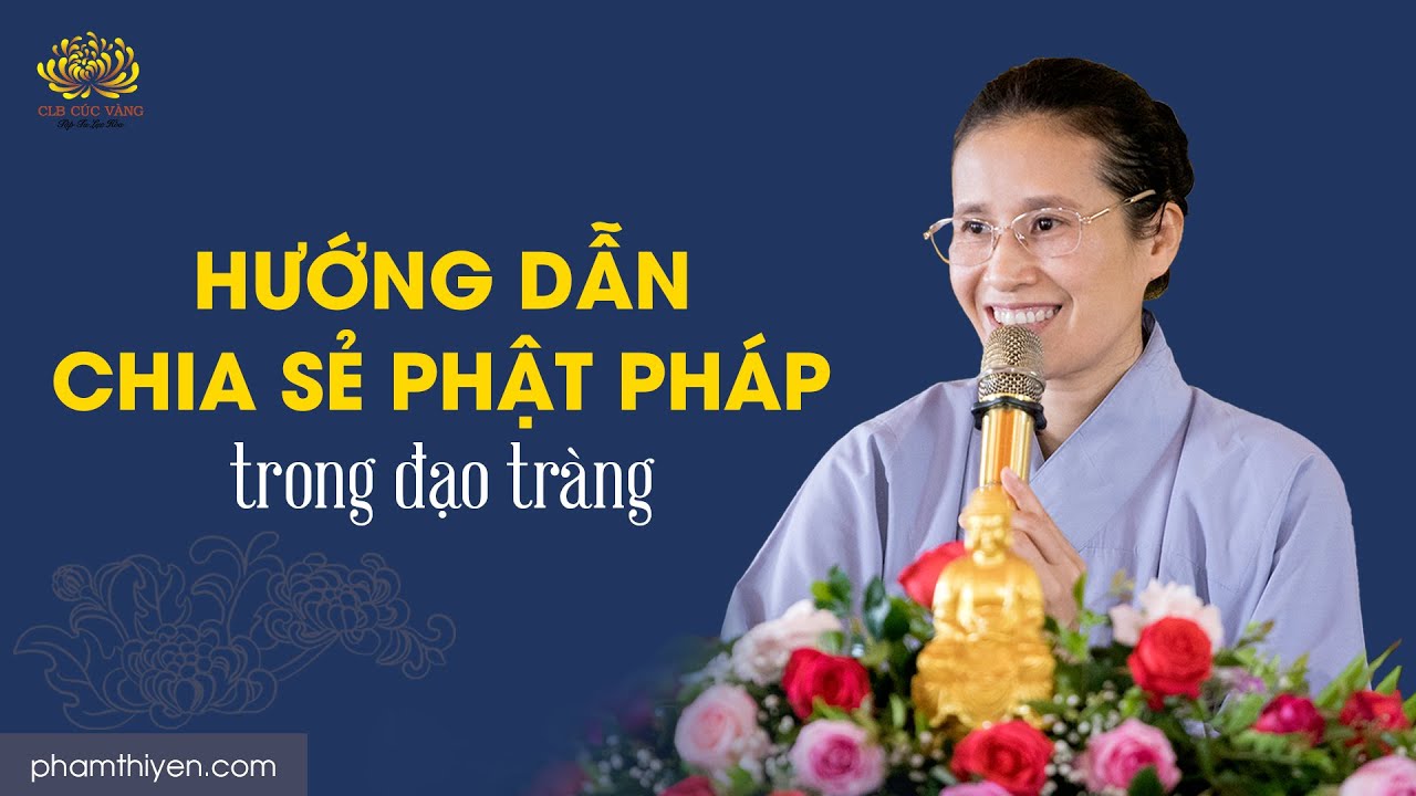 [Video] Hướng dẫn chia sẻ Phật Pháp trong đạo tràng