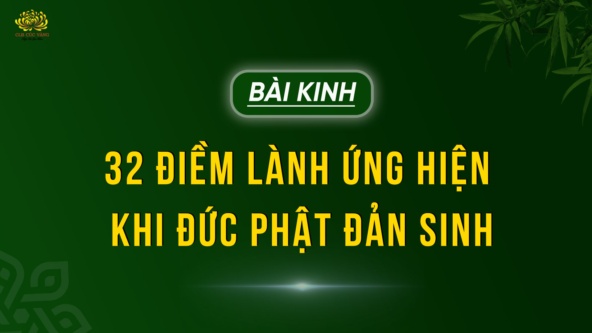 Kinh 32 Điềm Lành Ứng Hiện Khi Đức Phật Đản Sinh