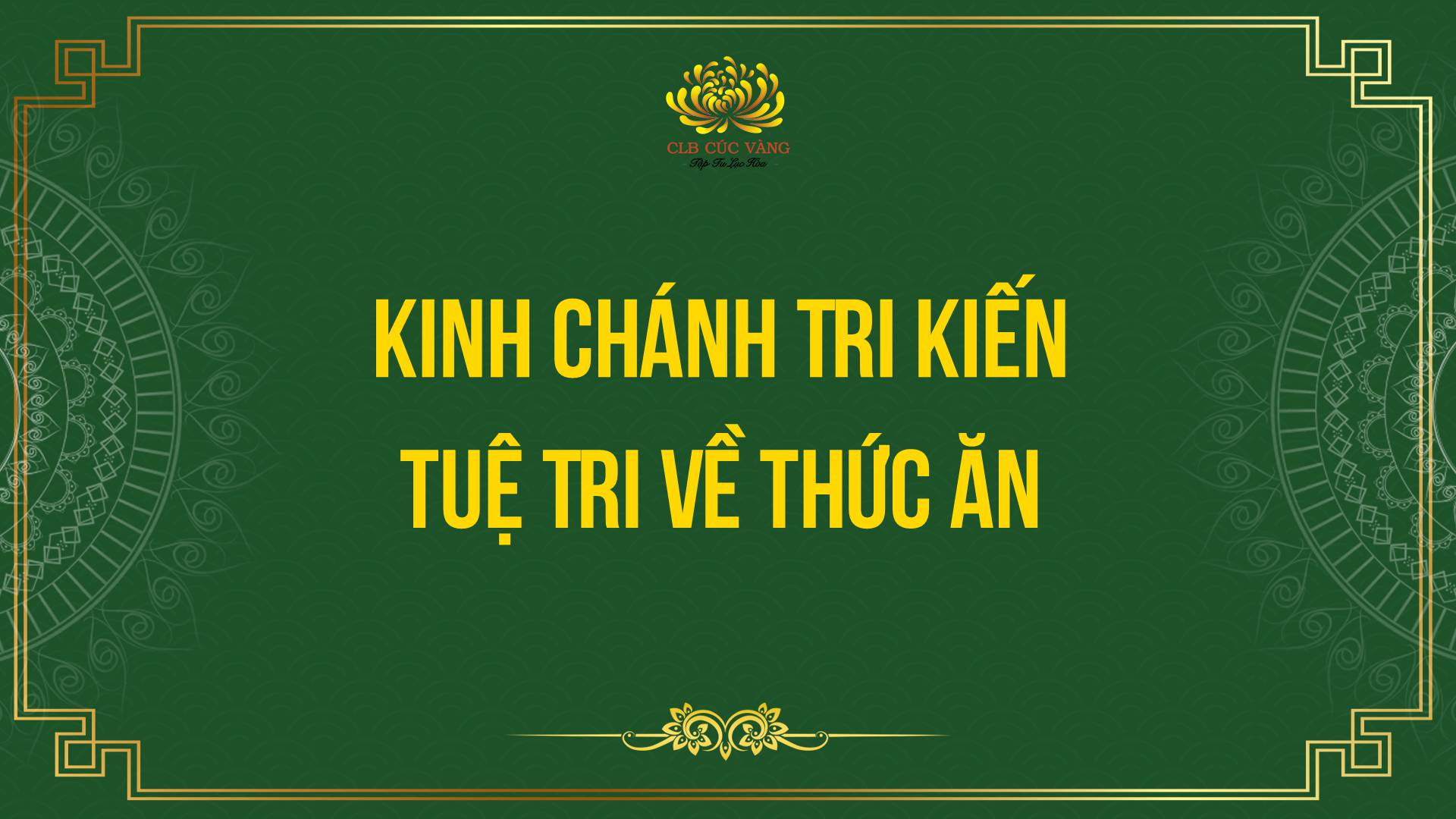 Kinh Chánh Tri Kiến - Tuệ Tri Về Thức Ăn