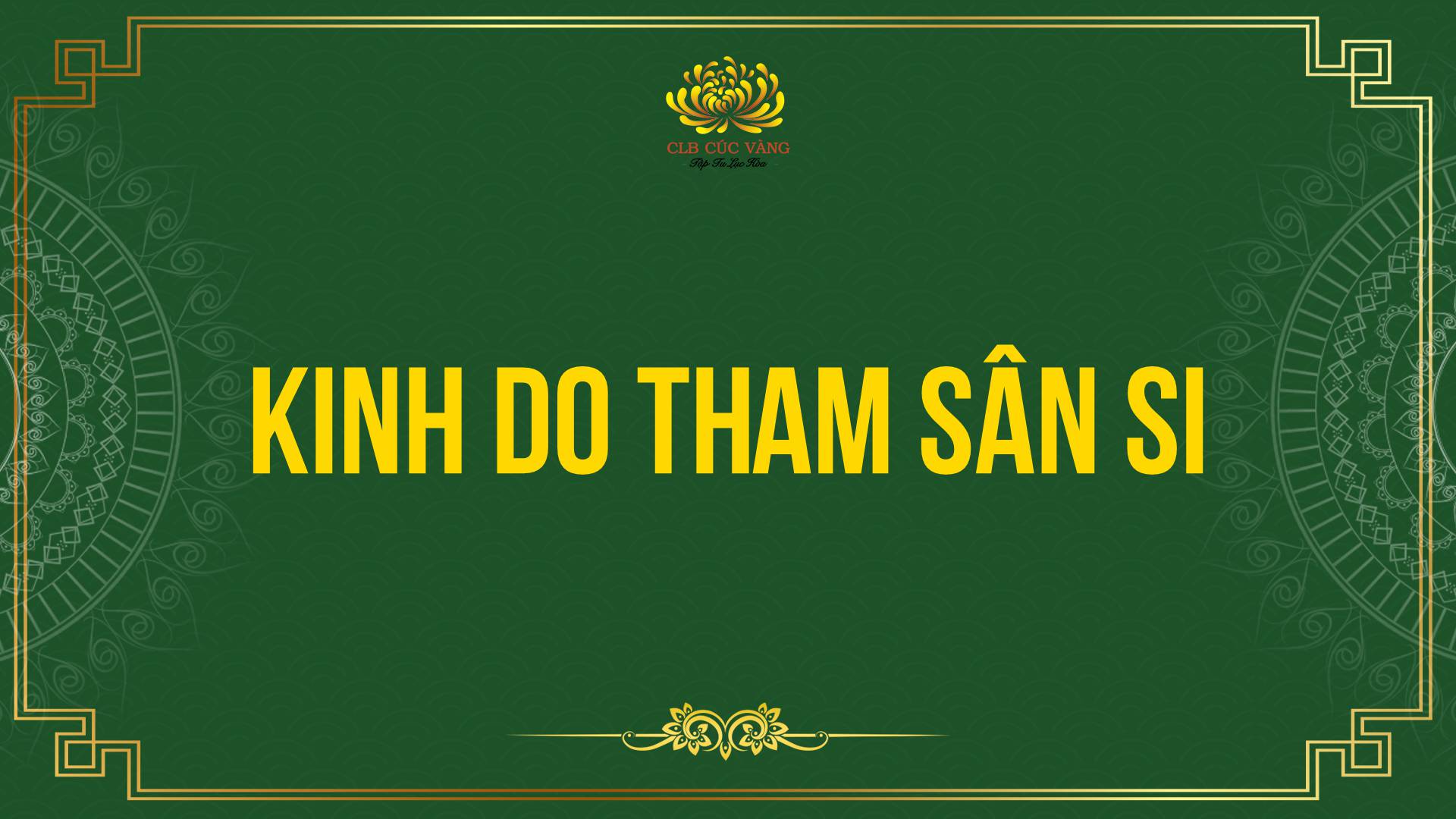 Kinh Do Tham Sân Si