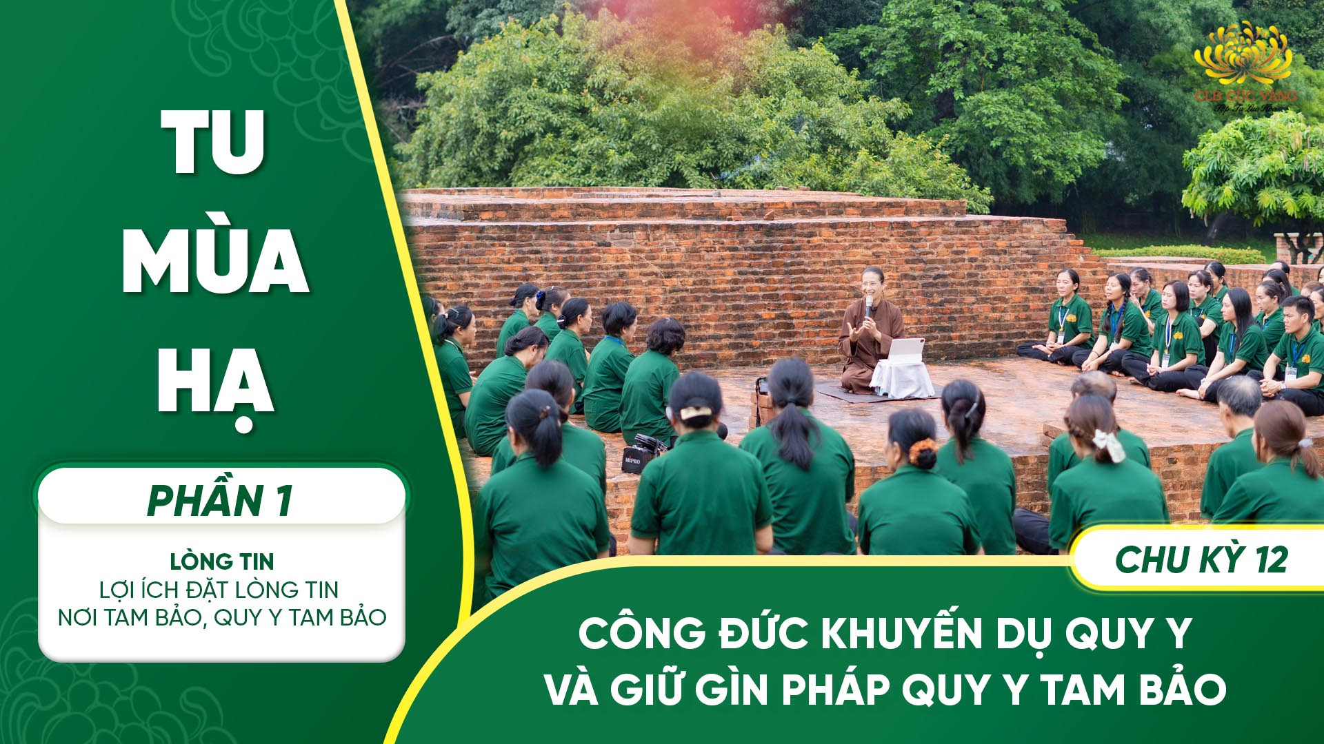 [Video] Công đức khuyến dụ quy y và giữ gìn pháp quy y Tam Bảo - Chu kỳ 12 | Chương trình 1