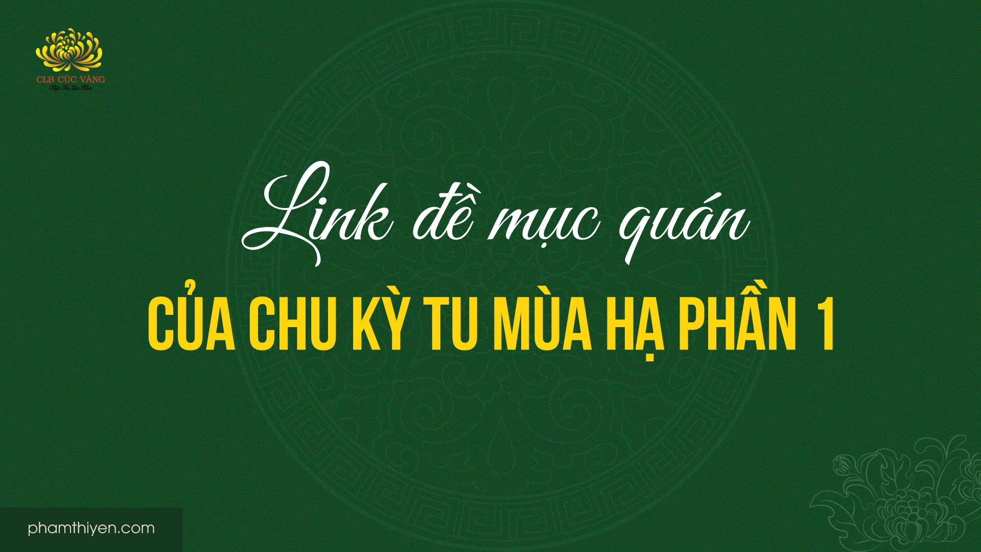 Link đề mục quán của chu kỳ tu mùa hạ phần 1