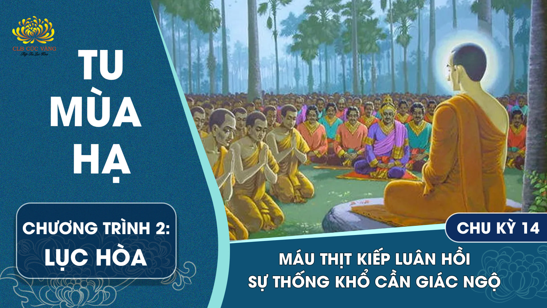 [Video] Máu thịt kiếp luân hồi - Sự thống khổ cần giác ngộ - Chu kỳ 14 | Chương trình 2