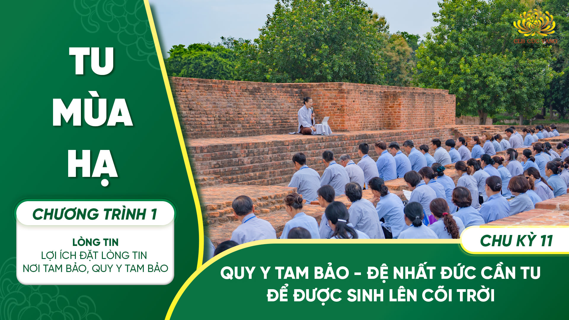 [Video] Quy y Tam Bảo - Đệ nhất đức cần tu để được sinh lên cõi trời - Chu kỳ 11 | Chương trình 1