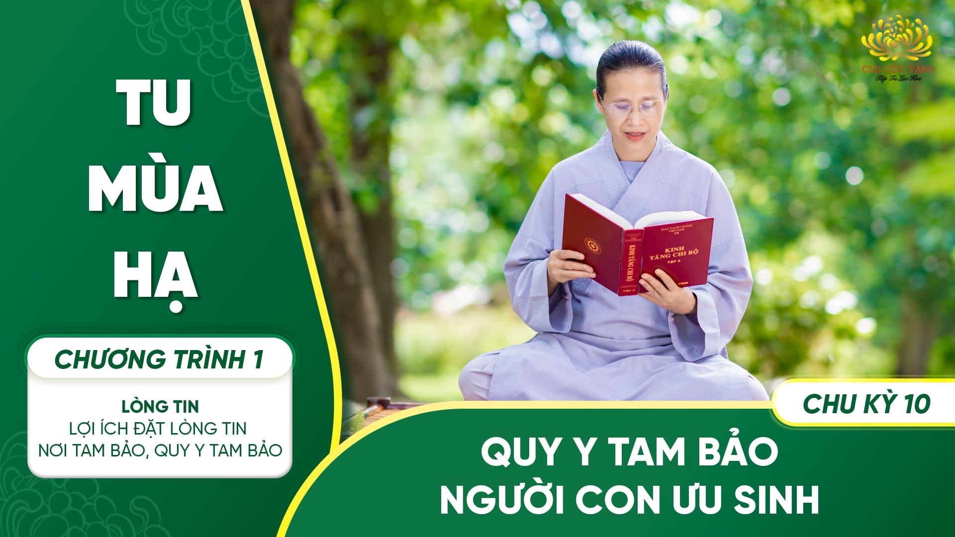 [Video] Quy y Tam Bảo - Người con ưu sinh - Chu kỳ 10 | Chương trình 1