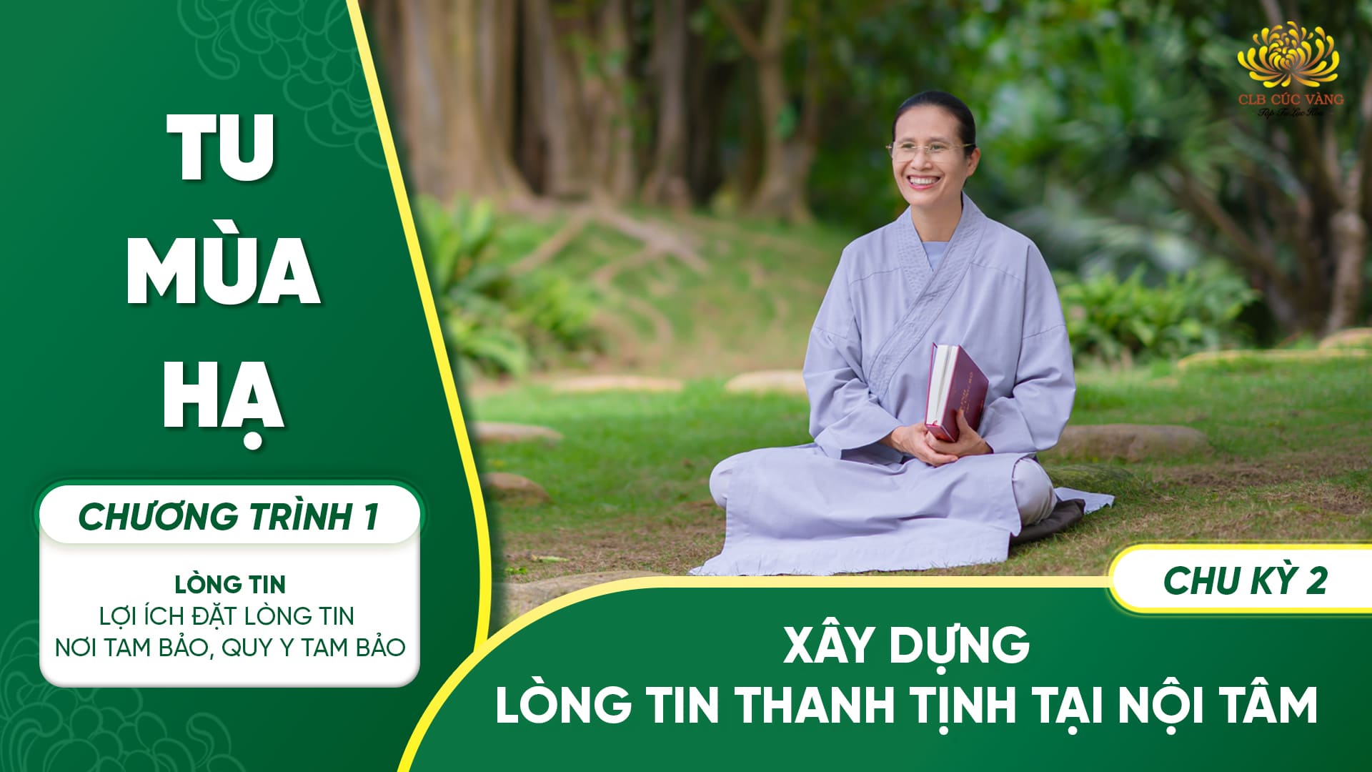 [Video] Xây dựng lòng tin thanh tịnh tại nội tâm - Chu kỳ 2 | Chương trình 1