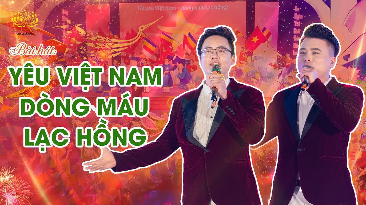 [Video] Bài hát: Yêu Việt Nam - Dòng máu lạc hồng