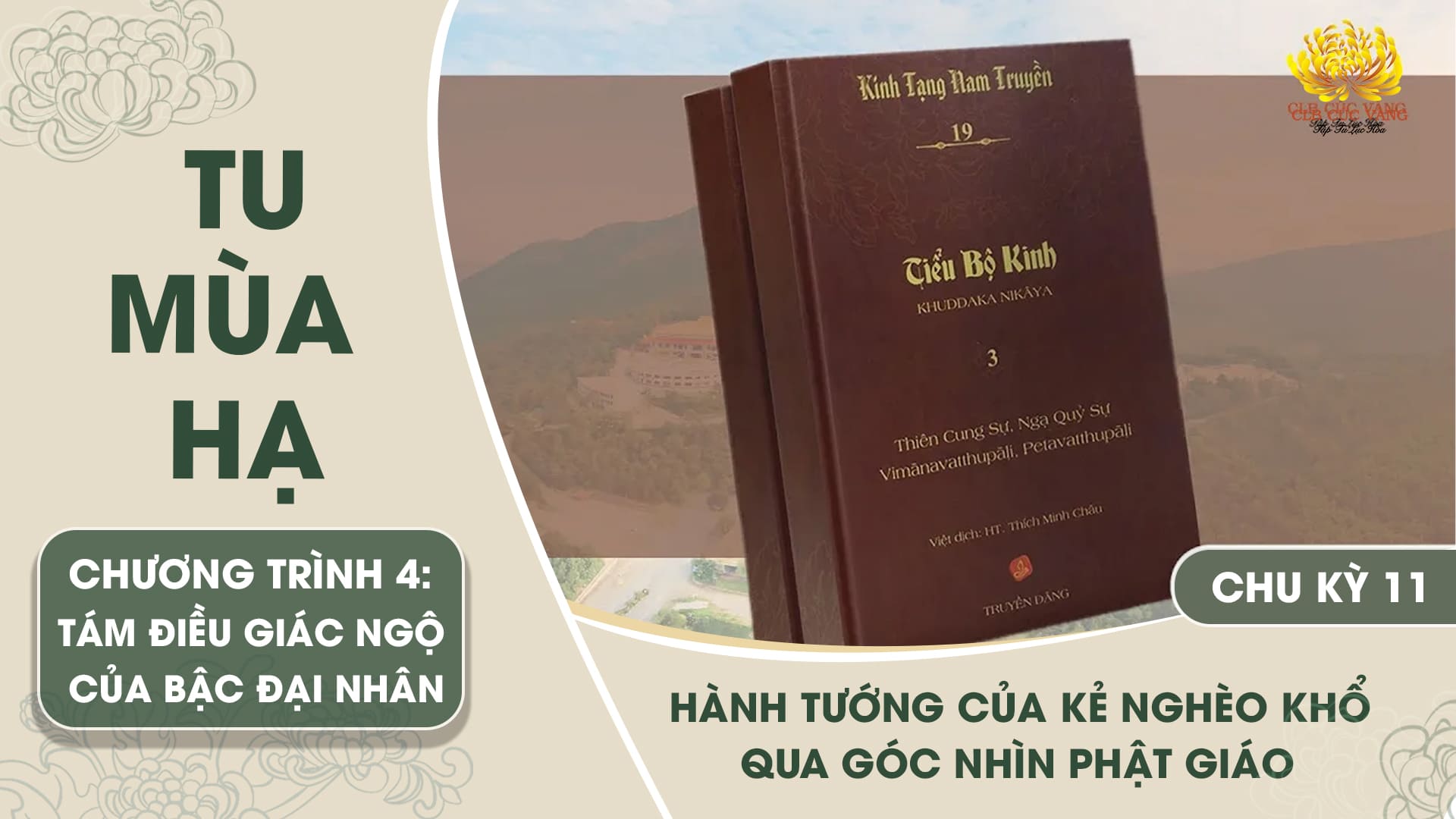 [Video] Hành tướng của kẻ nghèo khổ qua góc nhìn Phật giáo - Chu kỳ 11 | Chương trình 4