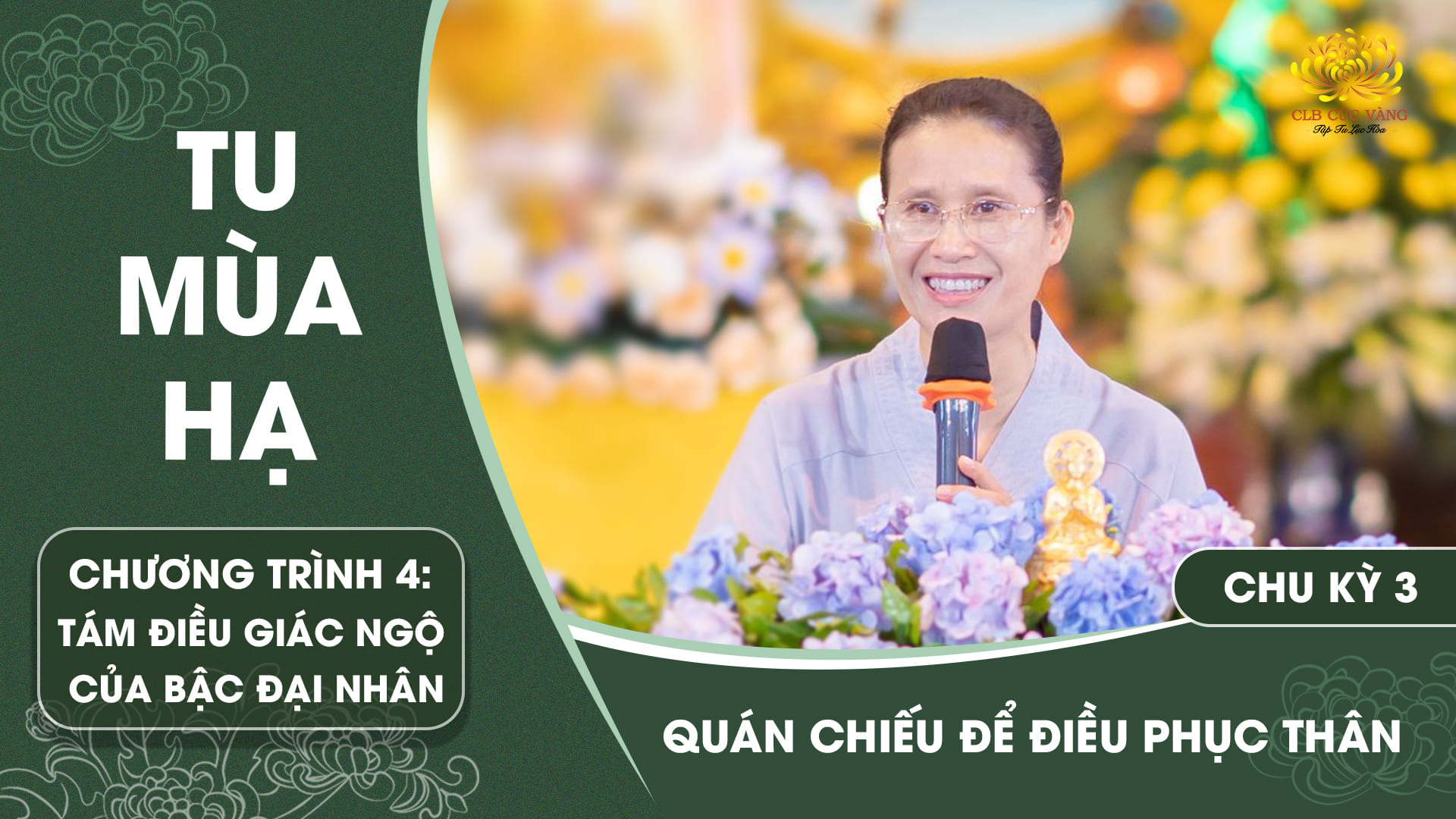 [Video] Quán chiếu để điều phục thân - Chu kỳ 3 | Chương trình 4