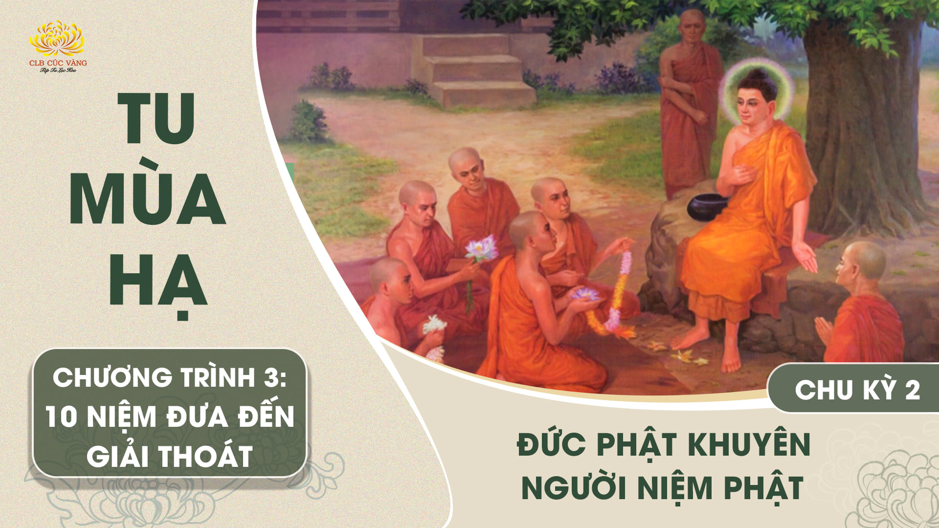 [Video] Đức Phật khuyên người niệm Phật - Chu kỳ 2 | Chương trình 3