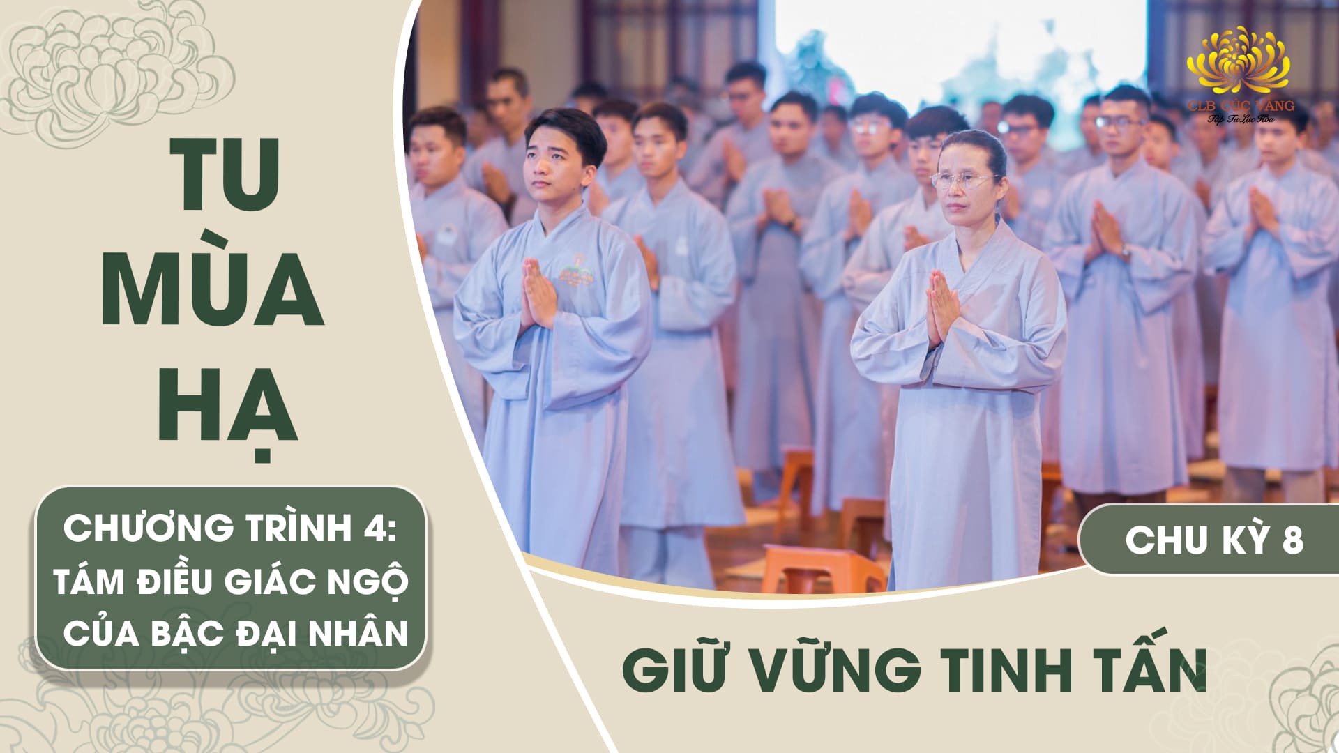 [Video] Giữ vững tinh tấn - Chu kỳ 8 | Chương trình 4