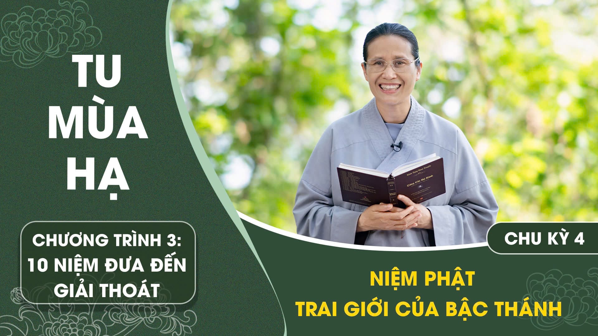 [Video]  Niệm Phật - Trai giới của bậc Thánh - Chu kỳ 4 | Chương trình 3