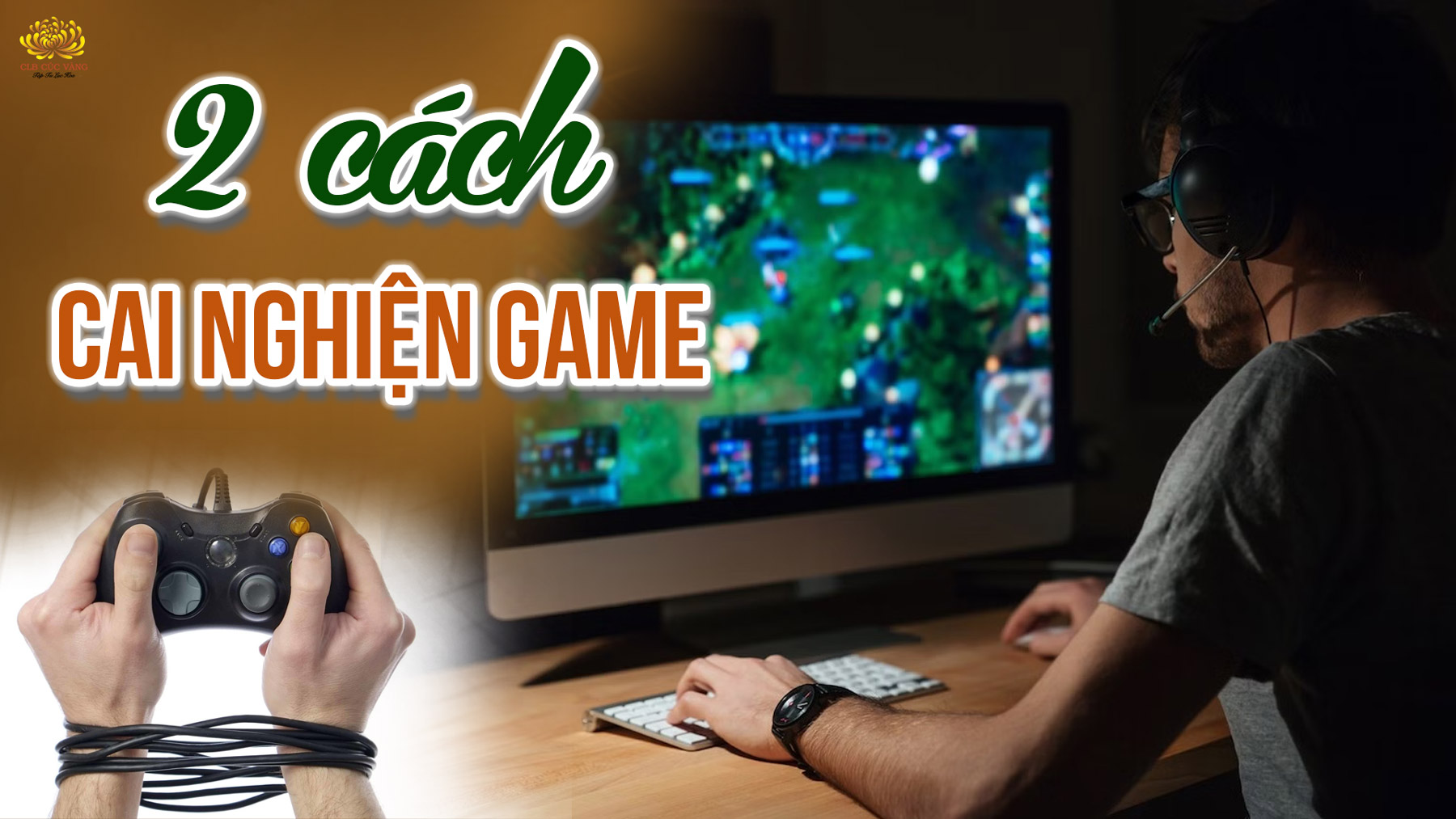 Biểu hiện của nghiện game và 2 cách cai game hiệu quả, sống tích cực