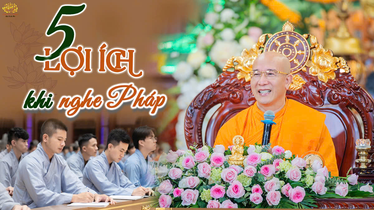 5 lợi ích khi nghe Pháp: Khai mở trí tuệ, chuyển hóa khổ đau