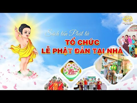 [Video] Sách tấn Phật tử tổ chức lễ Phật Đản tại nhà