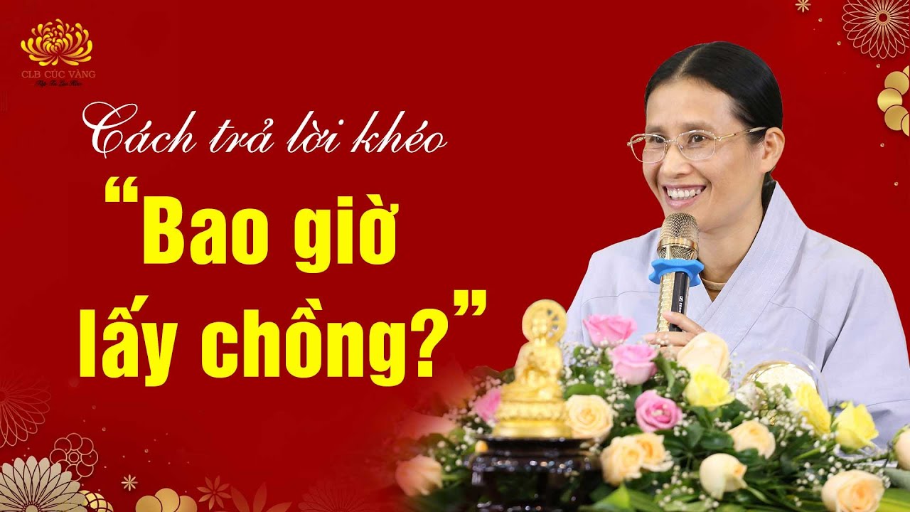 [Video] Cách ứng biến với câu hỏi 'bao giờ lấy chồng?
