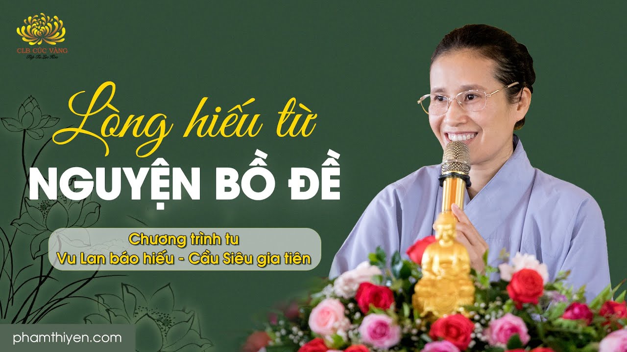 [Video] Lòng hiếu từ nguyện Bồ đề | Chương trình tu Vu Lan báo hiếu - Cầu siêu gia tiên