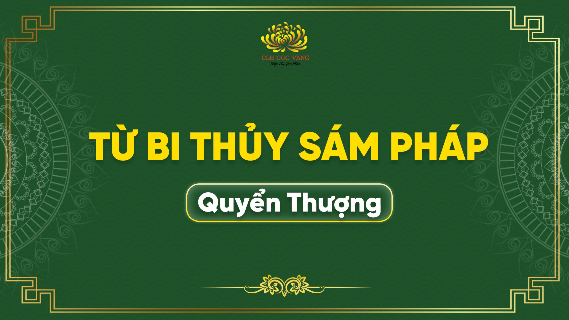 Từ Bi Thủy Sám Pháp - Quyển Thượng