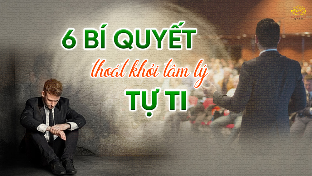 Sự tự ti: Nỗi sợ khiến ta thu mình và 6 cách tìm lại sự tự tin