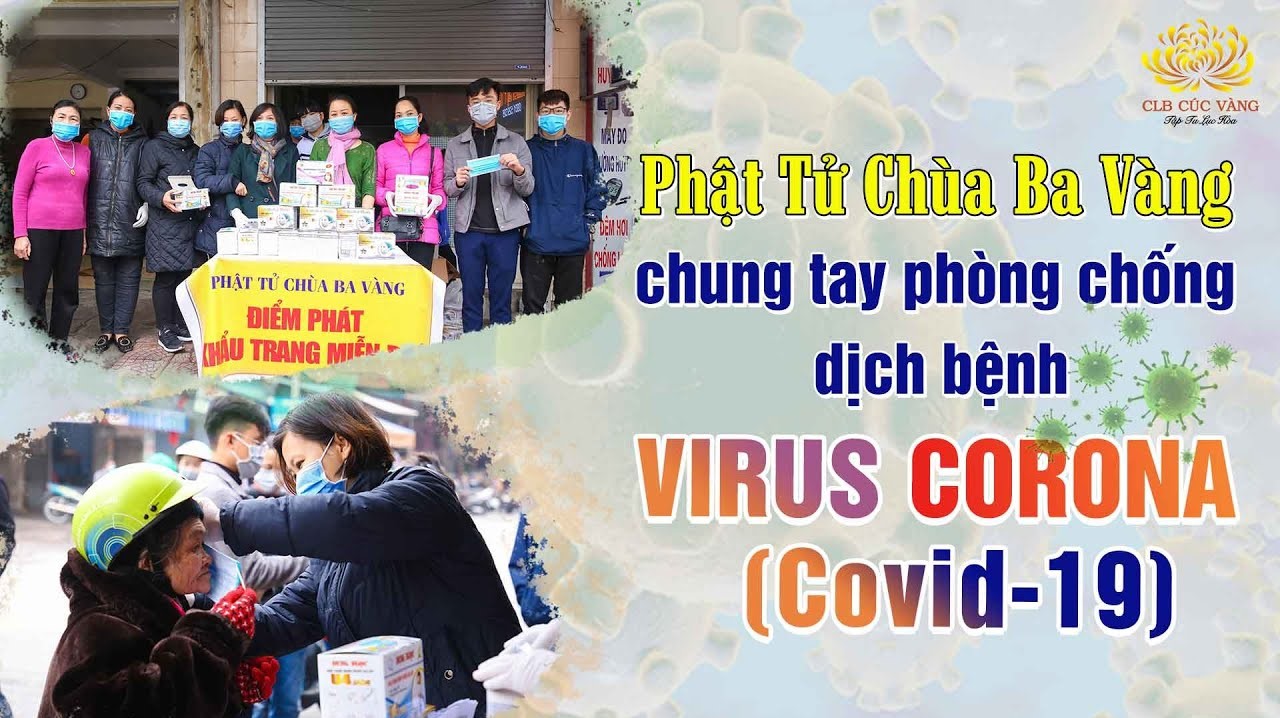 Phật tử chùa Ba Vàng chung tay cùng cộng đồng phòng chống dịch bệnh virus Corona (Covid-19)