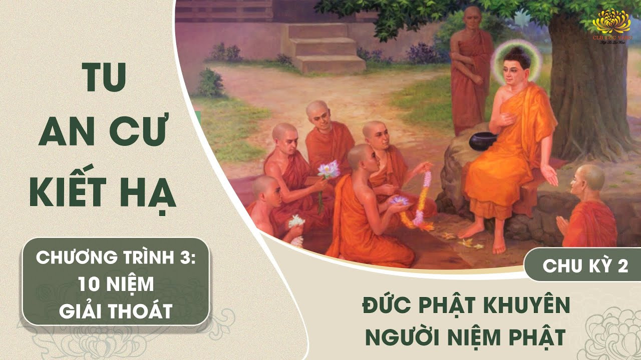 [Video] Đức Phật khuyên người niệm Phật | Chu kỳ 2 - Chương trình 3
