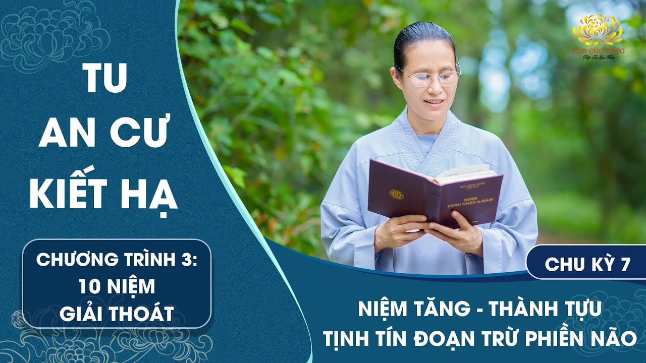[Video] Niệm Tăng - Thành tựu tịnh tín đoạn trừ phiền não | Chu kỳ 7 - Chương trình 3