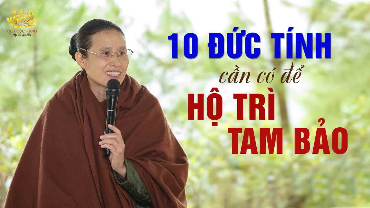 Bài 20: Phật tử hộ trì Tam Bảo cần có mười đức tính | Tu tập tại rừng lần 2
