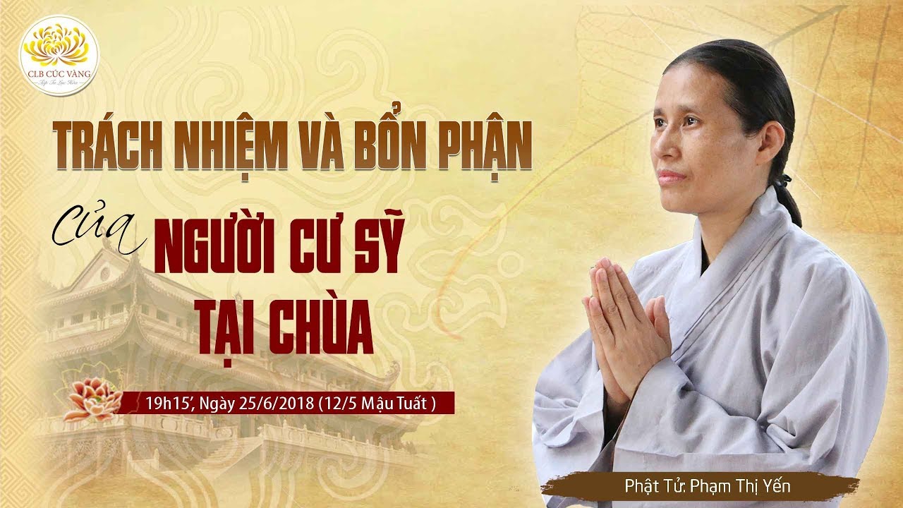 [Video] Trách nhiệm và bổn phận của người cư sỹ tại chùa