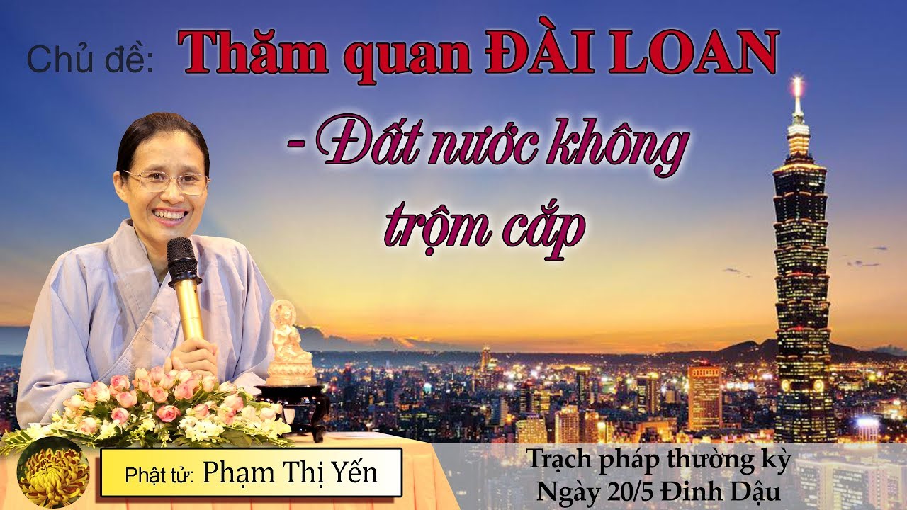 Tham quan Đài Loan - đất nước không trộm cắp