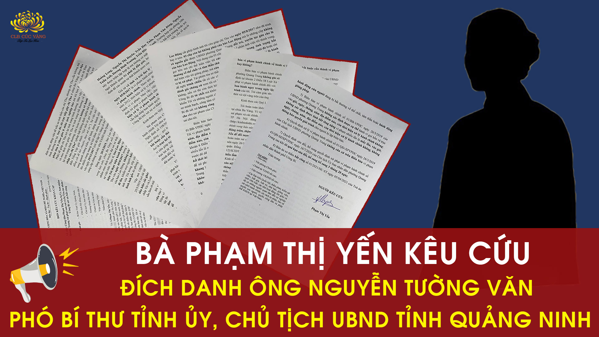 Bà Phạm Thị Yến kêu cứu đích danh Ông Nguyễn Tường Văn - Phó Bí thư Tỉnh ủy, Chủ tịch UBND tỉnh Quảng Ninh