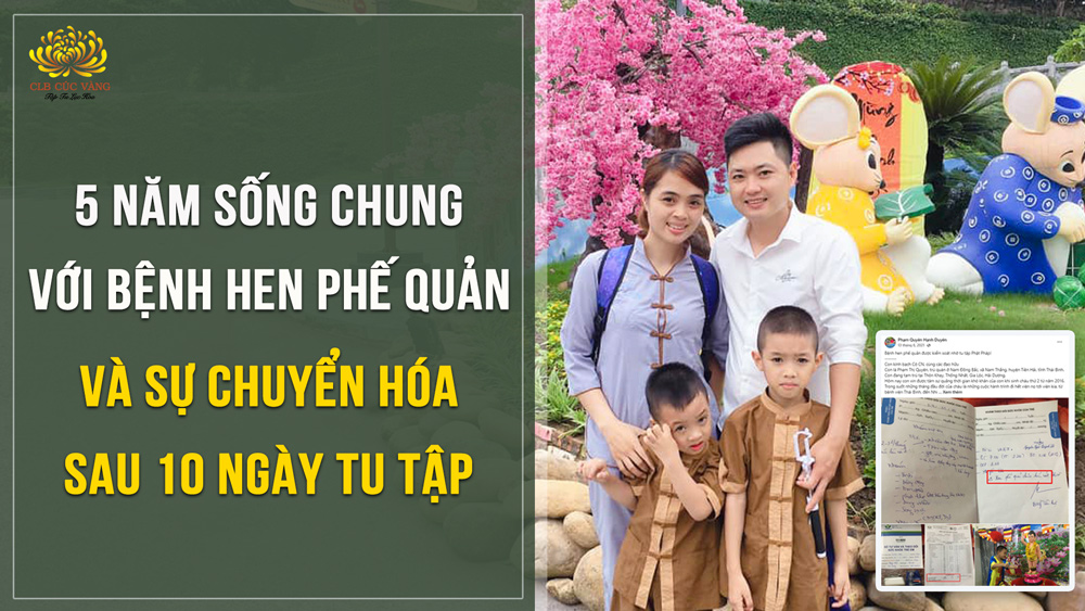 Chuyển hóa bệnh hen phế quản kéo dài 5 năm nhờ tu tập Phật Pháp