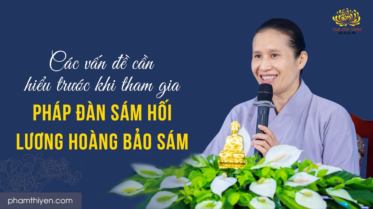 Các vấn đề cần hiểu trước khi tham gia pháp đàn sám hối Lương Hoàng Bảo Sám để được lợi ích