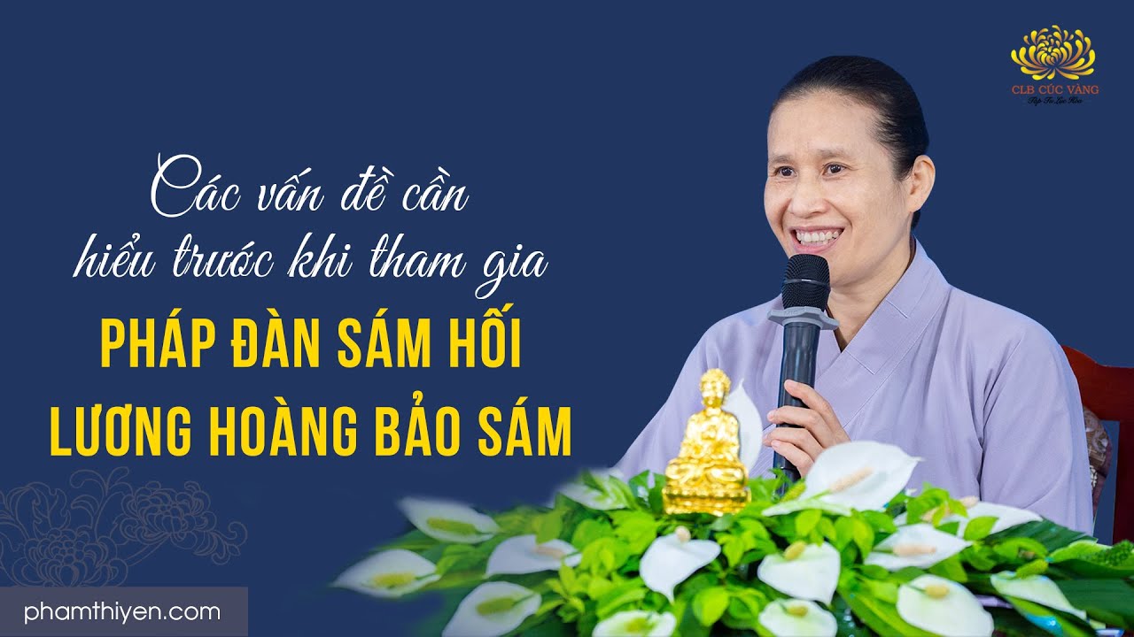 [Video] Các vấn đề cần hiểu trước khi tham gia pháp đàn sám hối Lương Hoàng Bảo Sám