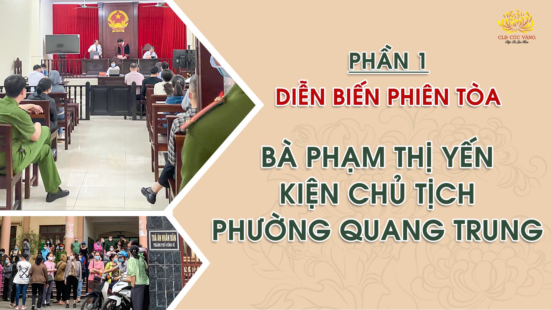 Phần 1: Tường thuật phiên tòa sơ thẩm: Bà Phạm Thị Yến kiện Chủ tịch UBND phường Quang Trung