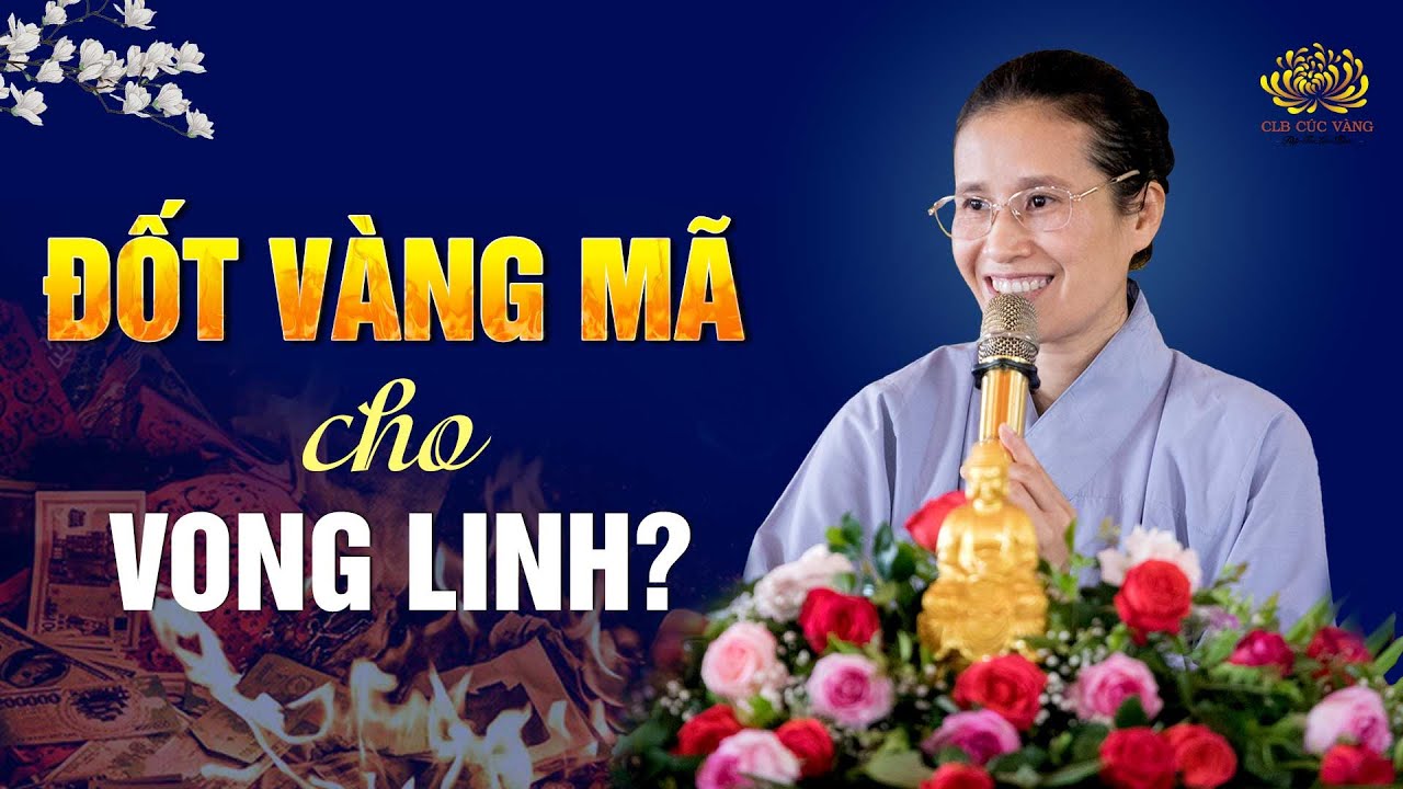 [Video] Tại sao vong linh đòi đốt vàng mã?