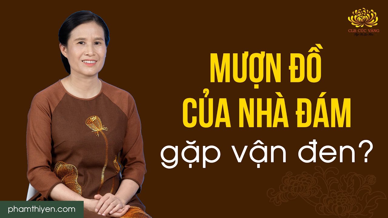 Mượn đồ ở nhà đám có bị xui xẻo không?