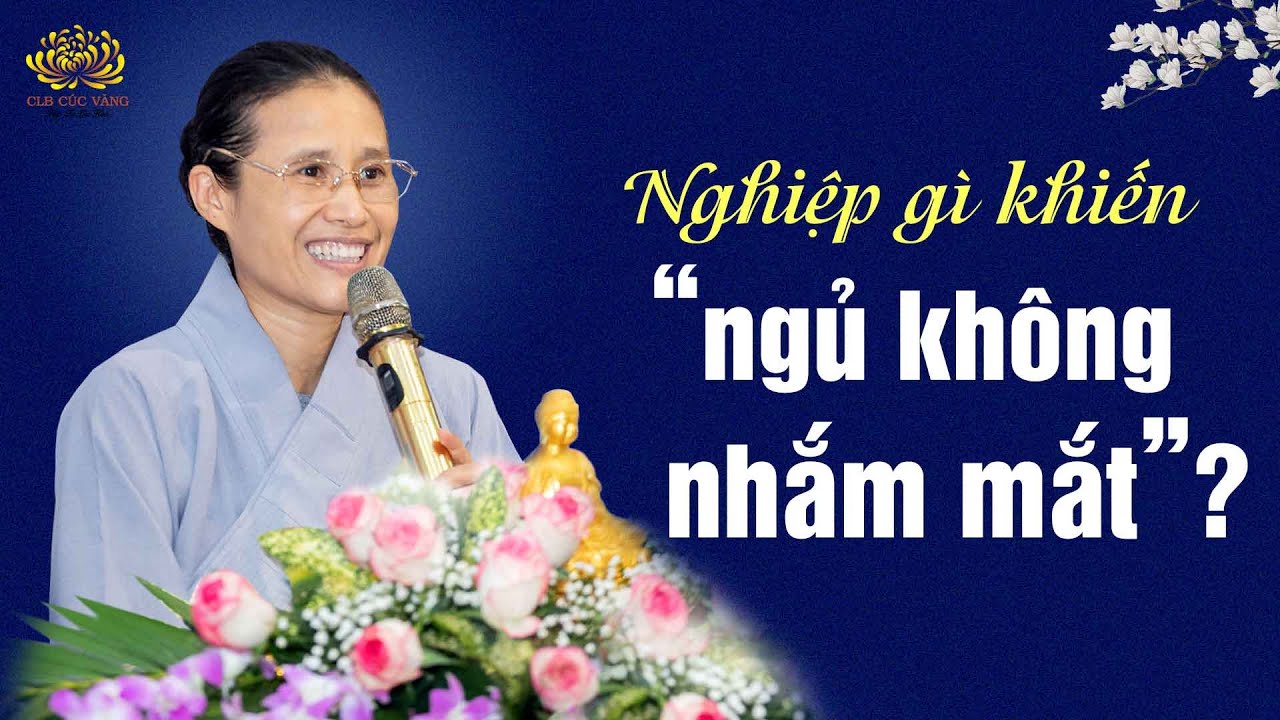 Nghiệp gì khiến 'ngủ không nhắm mắt'?