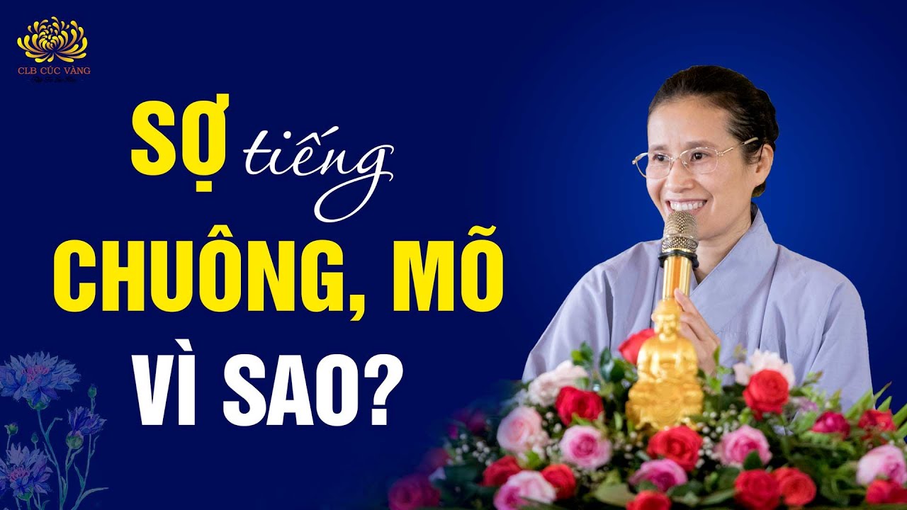 Sợ tiếng chuông mõ là vì sao?