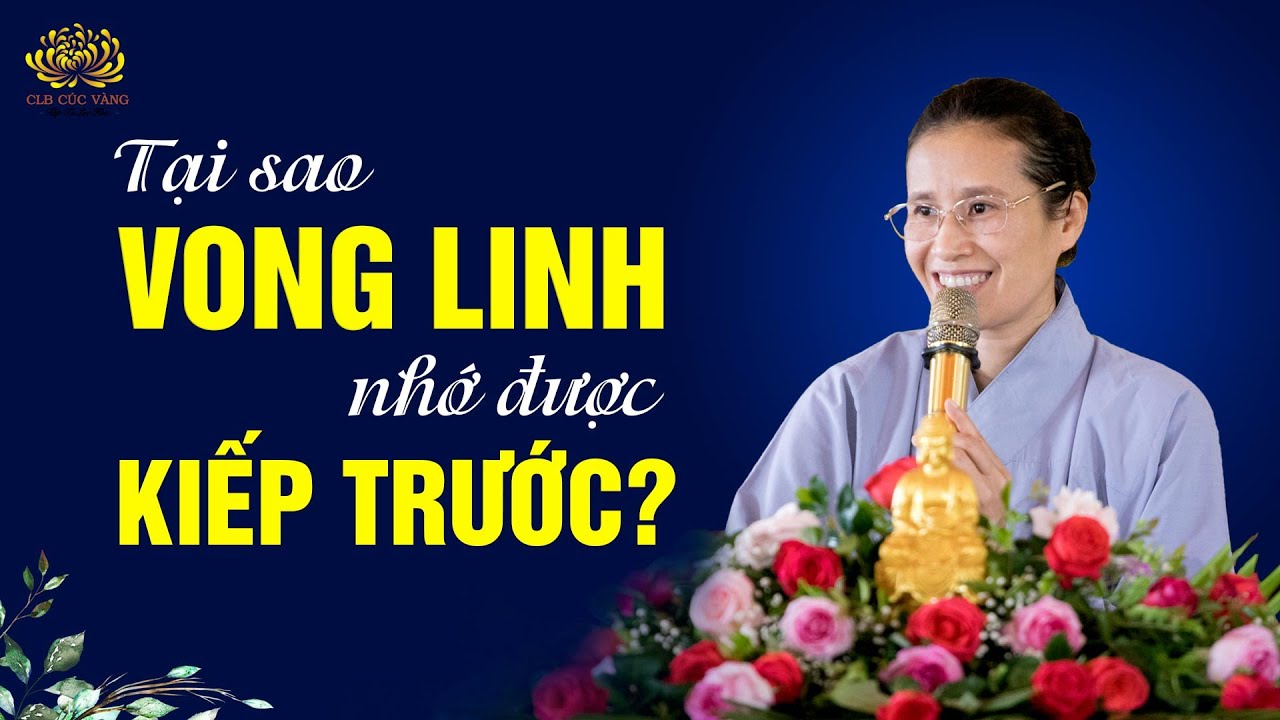 Tại sao hương linh nhớ được kiếp trước còn chúng ta thì không?